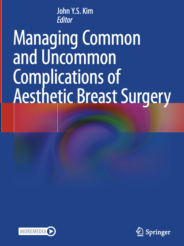 Book Chapter Titled “Minimizing Scars in Mastopexy” in the book “Managing Common and Uncommon Complications of Aesthetic Breast Surgery.